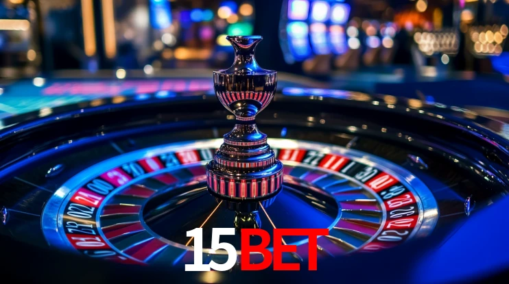 Explore as vantagens do 15bet: serviço profissional e confiabilidade